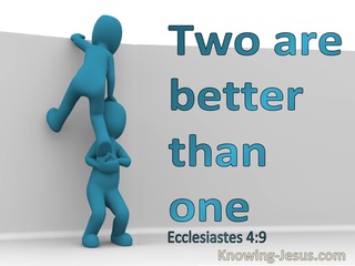 Ecclesiastes 4:9 Two Are Better Than One  (aqua)